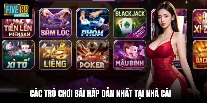 Các trò chơi bài hấp dẫn nhất tại nhà cái